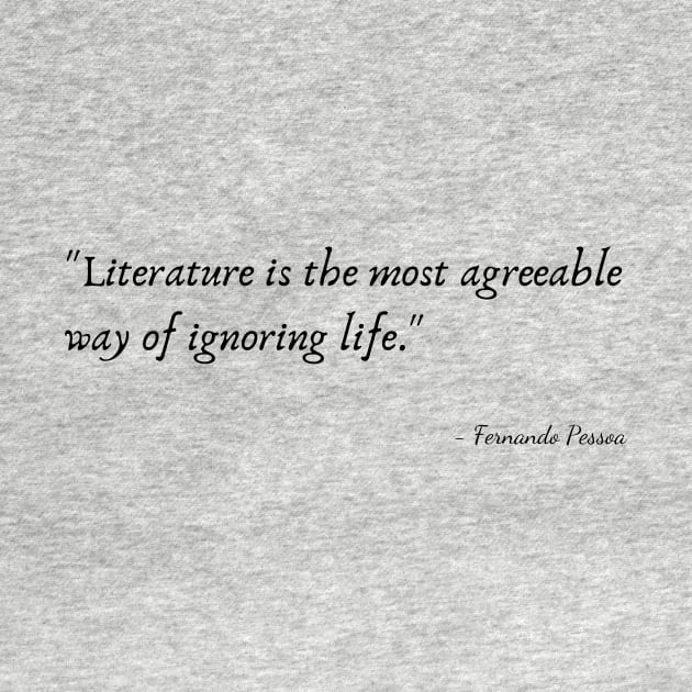 A Quote about Literature by Fernando Pessoa by Poemit